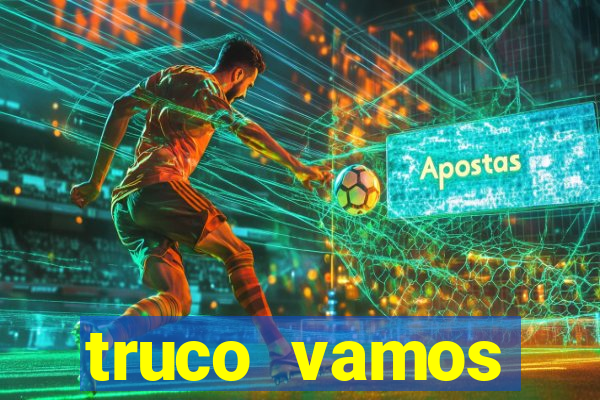 truco vamos download pc